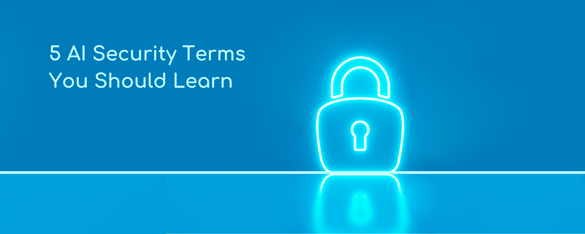 5 AI Security Terms